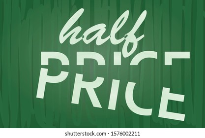 Text half price on school board. vector illustration