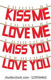Text hanging on the clothesline. Messages of love and valentines. Vector illustration.