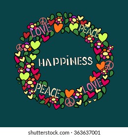 Text happiness in round frame. Love, peace and pacifism symbol in colorfull collage. Vector illustratoin.