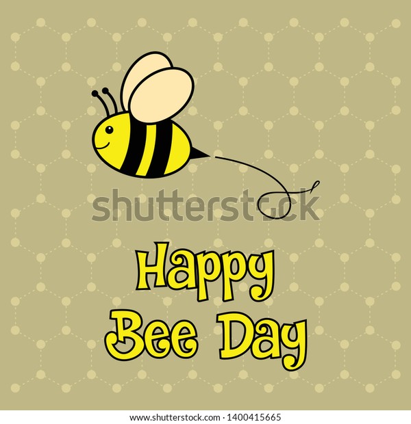 Text Happy Bee Day Cartoon Vector Stock Vector Royalty Free