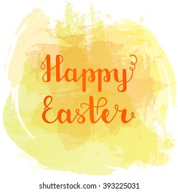 Text Happy Easter. Hand lettering on watercolor background. Vector illustration.