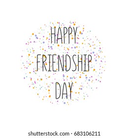 Text Happy Friendship Day with confetti, Vector typographic design