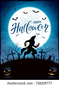 Text Happy Halloween on blue background with Moon. Werewolf on cemetery. Grunge decoration with spiders on cobweb and bats, illustration.