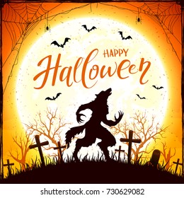 Text Happy Halloween and werewolf in cemetery on orange background with Moon. Grunge decoration with spiders in cobweb and bats, illustration.