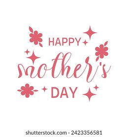 Text HAPPY MOTHER'S DAY on white background