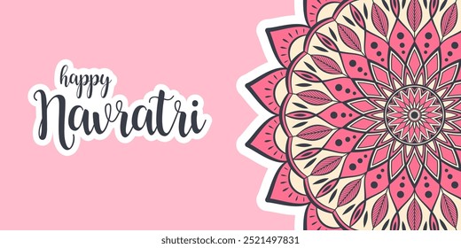 Text Happy Navratri and abstract floral mandala on pastel pink background. Elegant banner design for hindu festival Navratri.