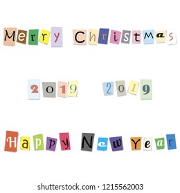 Text Happy New Year, Merry Christmas and numbers 2019 from cut letters, vector illustration.