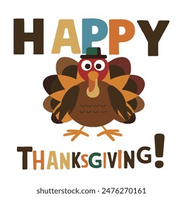 The text Happy Thanksgiving and a cartoon turkey with the center. Vector EPS 10