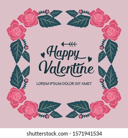 Text happy valentine background, with ornament of pink wreath frames blooms. Vector