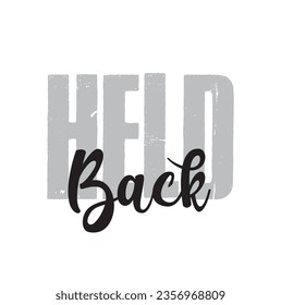 text Held Back, vector illustration