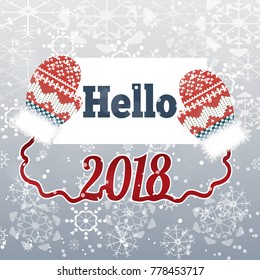 Text Hello 2018 on winter background with mittens. Vector illustration