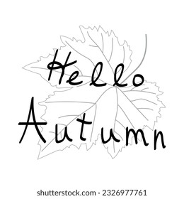 Text. Hello, Autumn . Black inscription on the skeleton of a grape leaf on a transparent background.