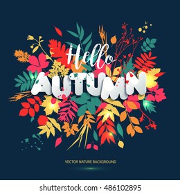 Text hello autumn in paper style on multicolor background with autumn leaves. Hand drawn grunge blots elements. Fall style for autumn sale.
