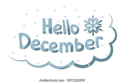 The text "Hello December". Vector illustration. Simple style. Blue letters with a shadow, decor for posters, announcements, discounts. Winter sales.