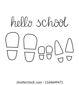 The text" Hello school". Traces of father, mother and child. Vector illustration.