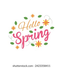 Text HELLO, SPRING, flowers and leaves on white background