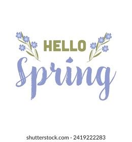Text HELLO, SPRING and flowers on white background