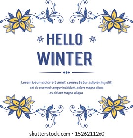 Text hello winter, with graphic pattern of yellow flower frame. Vector