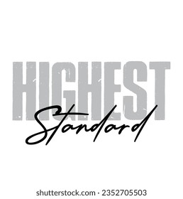 text Highest Standard, vector illustration