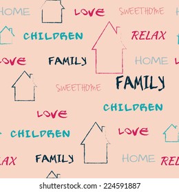 Text "home, family, love, relax, children". Seamless pattern.