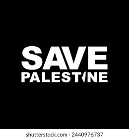 Text Illustration About 'SAVE PALESTINE', can use for Poster, Banner, Sticker, T-Shirt, Cover, Logo Gram, or Graphic Design Element. Vector Illustration