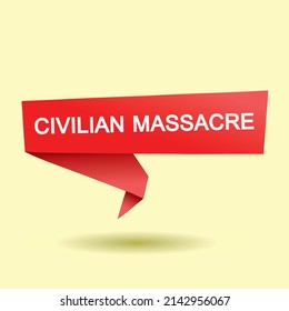 Text illustration CIVILIAN MASSACRE, creative template design