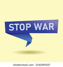 Text illustration STOP WAR, with grunge word.