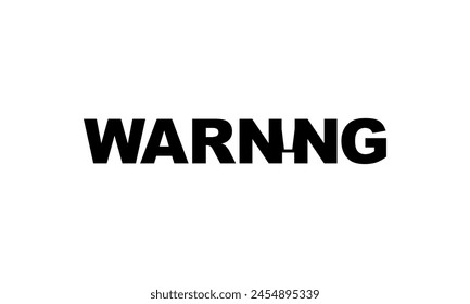 Text Illustration of the 'WARNING!' Sign, Simple and Flat Style, Eye Catching and Memorable. Can use for Banner, Sticker, Website, Apps, or Graphic Design Element. Vector Illustration
