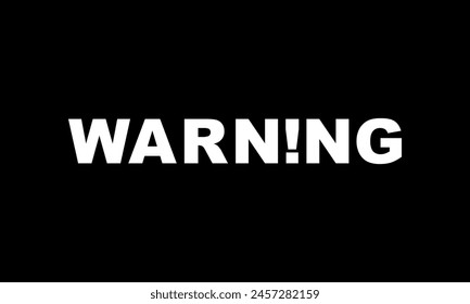 Text-Illustration des 'WARNING!' Schild, einfach und flach Stil, Blickfang und unvergesslich. Kann für Banner, Aufkleber, Website, App oder Grafikdesign Element verwendet werden. Vektorillustration