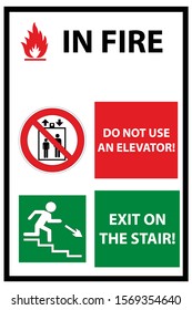 Text "In case of fire do not use the elevator - go up the stairs ". Vector illustration.Signs