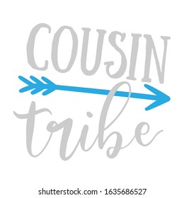 Text inscription slogan cousin tribe. arrow