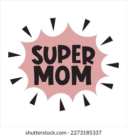 Text with inscription Super Mom. Vector isolated on a white background. Painted crown, hearts, calligraphy. Illustration for print, t-shirt, cup, poster, postcard, typography, tattoo for mother's day.