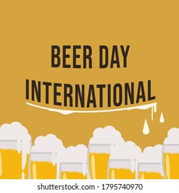 The text "international beer day" at the bottom is a set of mugs and glasses with light and dark beer.