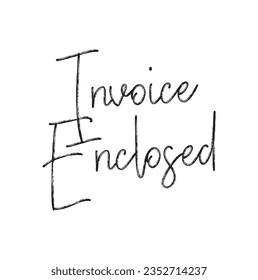 text Invoice Enclosed, vector illustration