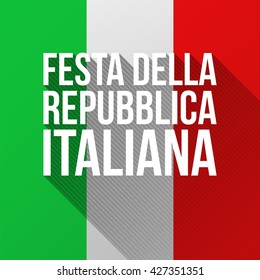 Text Italian Republic Day with long shadows. Modern flat vector illustration for National Day of Italy celebrated on 2 June. Festa della Repubblica Italiana.