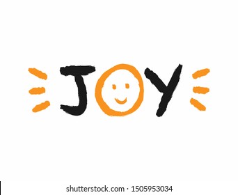 Text Joy with a smiling face and splashes of paint. Sketch, grunge, watercolor, graffiti. Funny vector illustration.