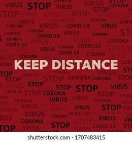 Text Keep distance on a red background. In the background, the text stop, virus, coronavirus.