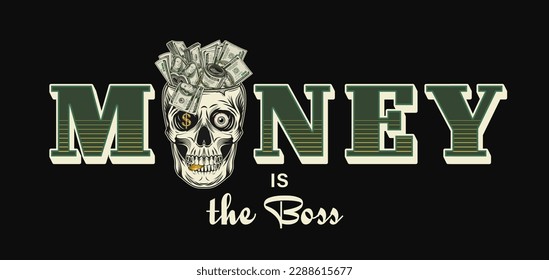 Text label with skull, cash money, 100 dollar bills. Skull without top like cup, bowl, vase. Concept of supremacy of money. For clothing, t shirt, surface design. Illustration on black background