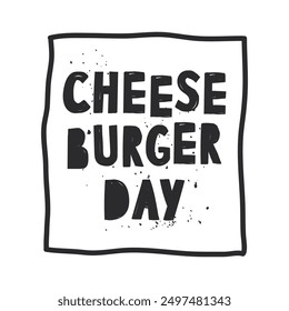 Texto etiquetado Cheeseburger Day. arte de Clip o tarjeta. diseño de Plantilla en estilo doodle. Ilustración vectorial en estilo ingenuo con textura.