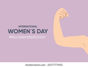 Text lettering, accelerate action, female biceps, strength, international day on white background