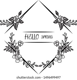 Text lettering hello spring, with style unique floral frame. Vector