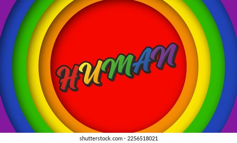 Text lettering Human in the colors of the rainbow. Rainbow background in LGBT style. Concept of human equality. Vector illustration.
