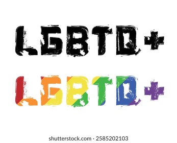 Text LGBTQ roughness texture shows the LGBTQ Culture with vector illustration graphic EPS 10