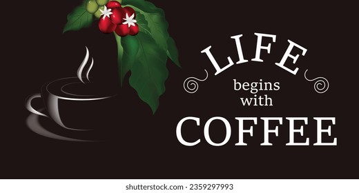 The text Life begins with coffee with an illustration of a mug and coffee beans