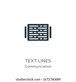 Vector de icono de líneas de texto. Icono de líneas de texto planas de moda de la colección de comunicaciones aisladas en fondo blanco. La ilustración vectorial se puede utilizar para diseño gráfico web y móvil, logotipo, eps10