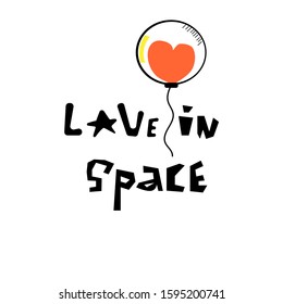 Text love in space, black, hand drawn, heart balloon in spacesuit. Vector illustration.
