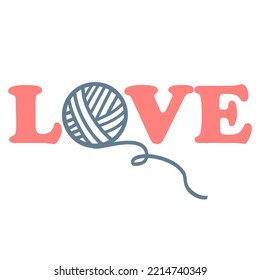 Textliebe mit Garnkugel, Stricklogo, Symbol. Vektorgrafik von Stricksymbol, Schrift. Hobby-Konzept, Nadelarbeit, Freizeit.