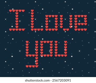 Text I love you on a starry sky. Pixel text of red hearts. Romantic design template for Valentine's Day celebration on the 14th of February. Wallpaper, flyer, poster, sticker, banner, postcard.