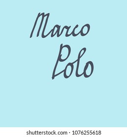 Text  Marco Polo pattern, hand drawn.