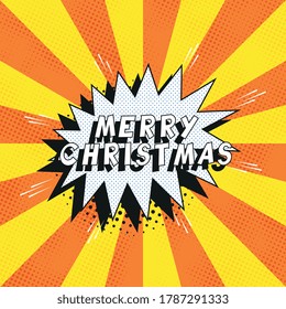 Text 'MERRY CHRISTMAS' in retro comics speech bubble on orange background with radial lines and halftone dots. Holiday banner template in vintage pop art style. Vector illustration eps10